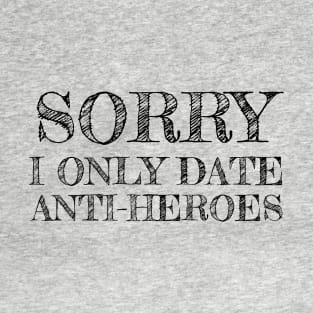 Anti-Heroes T-Shirt